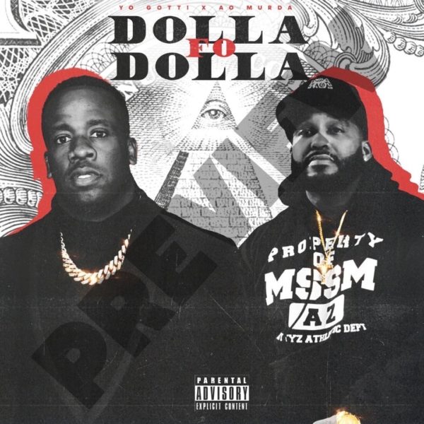 Dolla Fo Dolla - Yo Gotti x AO